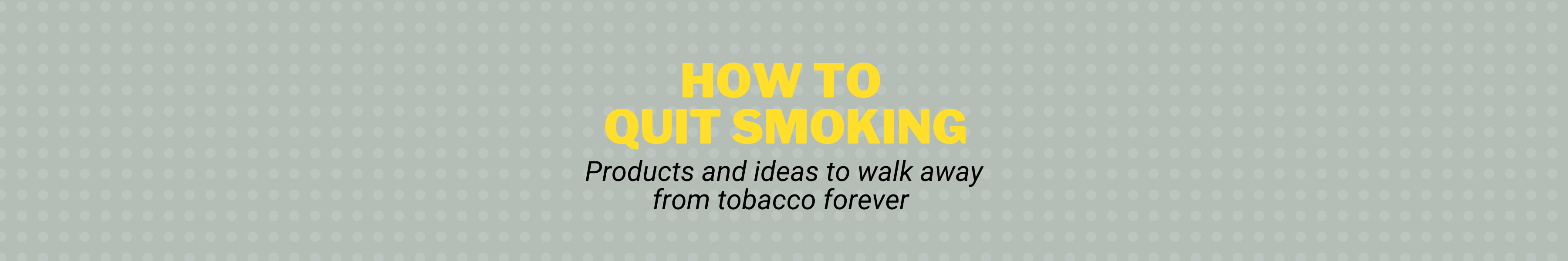 How To Quit Smoking